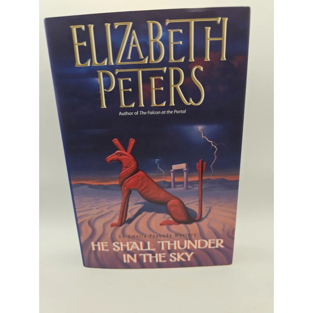 He Shall Thunder in the Sky : An Amelia Peabody Mystery by Elizabeth Peters 1st